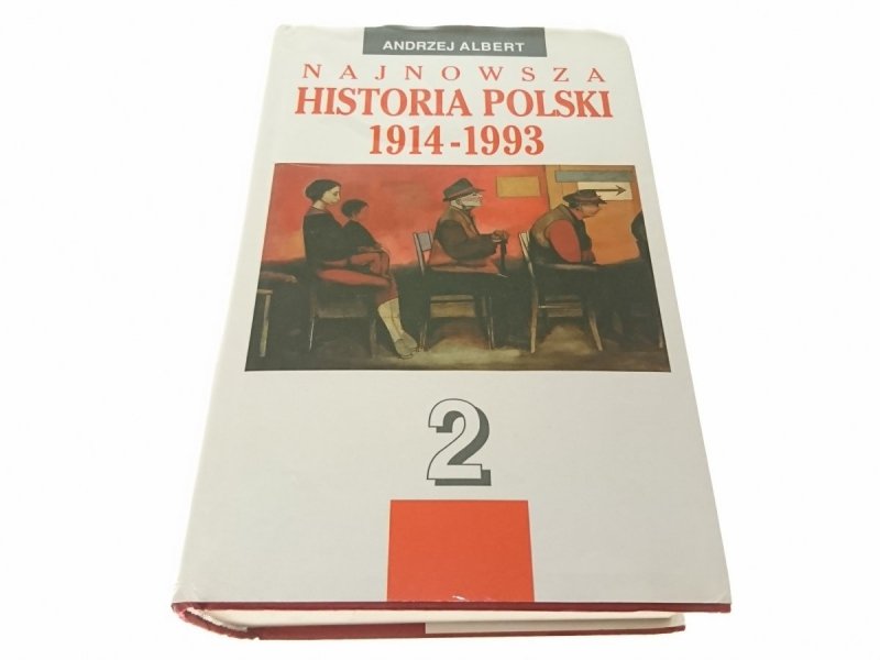 NAJNOWSZA HISTORIA POLSKI 1914-1993 TOM 2 1945-93