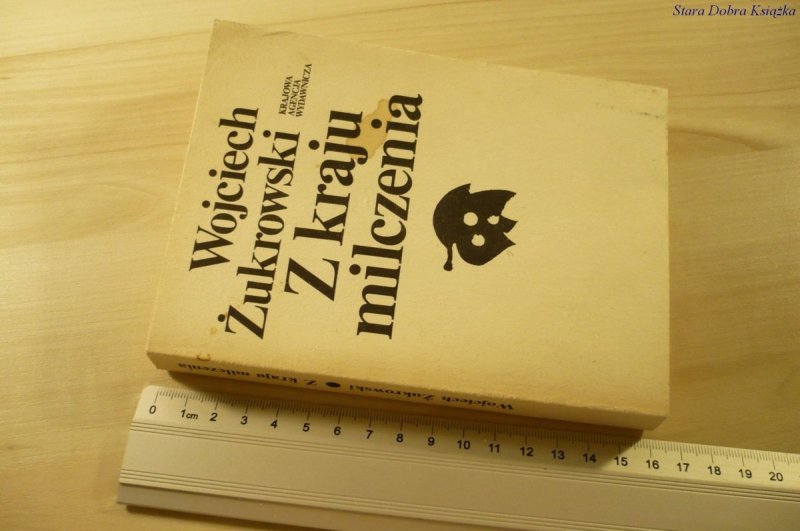 Z KRAJU MILCZENIA - Wojciech Żukrowski (1988)
