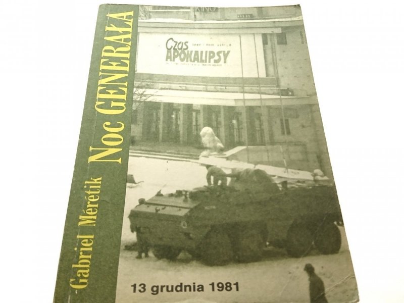 NOC GENERAŁA - Gabriel Meretik 1989