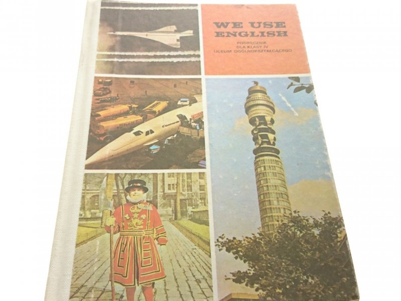 WE USE ENGLISH. PODRĘCZNIK - Janina Smólska 1991