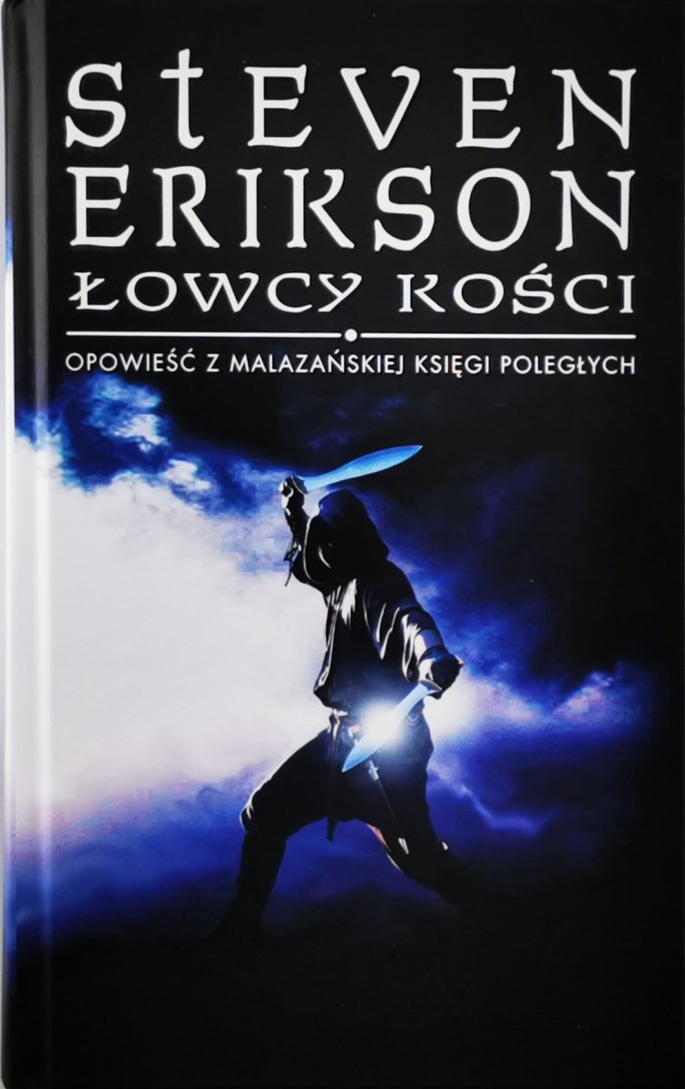 ŁOWCY KOŚCI - Steven Erikson