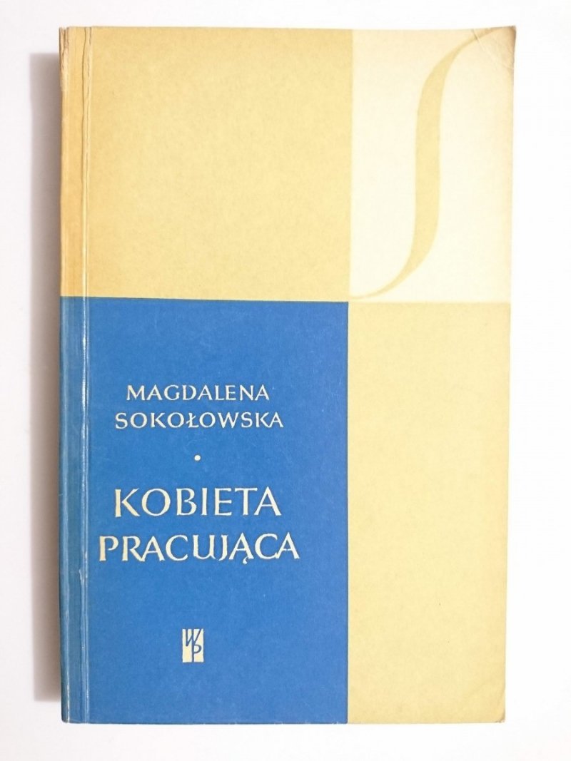 KOBIETA PRACUJĄCA - Magdalena Sokołowska 1963