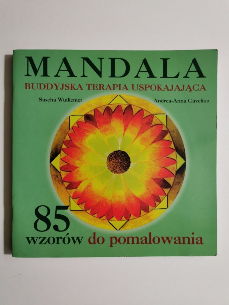 MANDALA. BUDDYJSKA TERAPIA USPOKAJAJĄCA 85 WZORÓW 