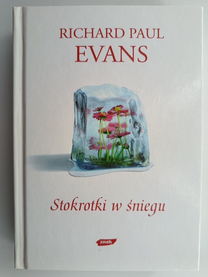 STOKROTKI W ŚNIEGU - Richard Paul Evans