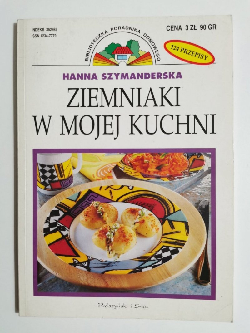 ZIEMNIAKI W MOJEJ KUCHNI - Hanna Szymanderska 1999