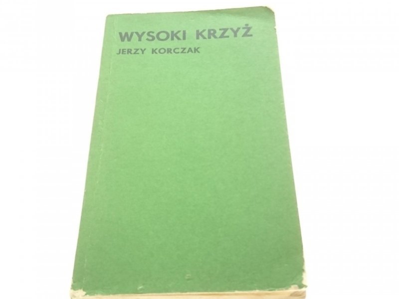 WYSOKI KRZYŻ - Jerzy Korczak (1974)