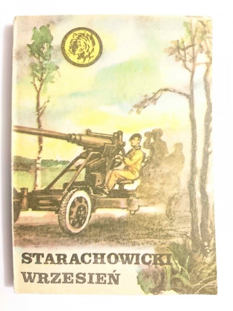 ŻÓŁTY TYGRYS: STARACHOWICKI WRZESIEŃ - Leszek Zioło 1985