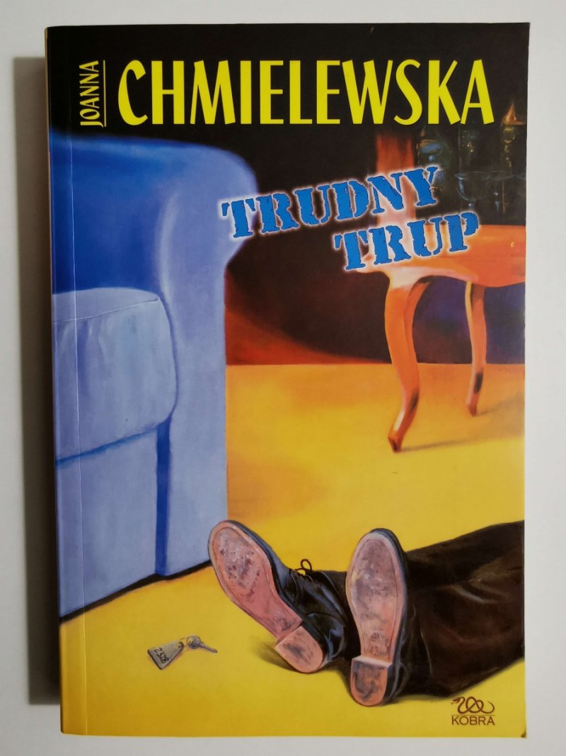 TRUDNY TRUP - Joanna Chmielewska