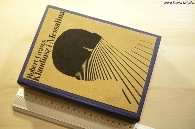 KLAUDIUSZ I MESSALINA - Robert Graves 1975