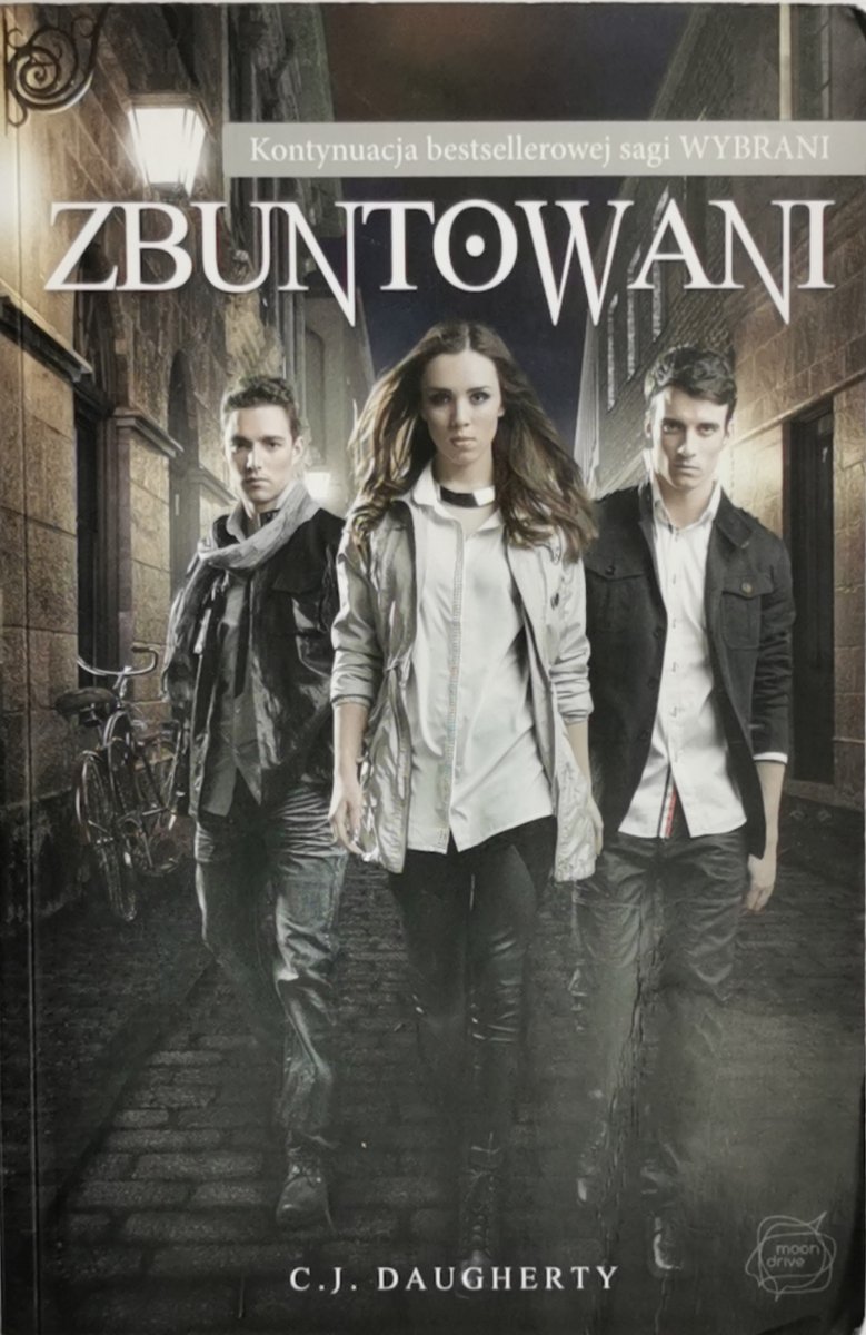 ZBUNTOWANI - C. J. Daugherty