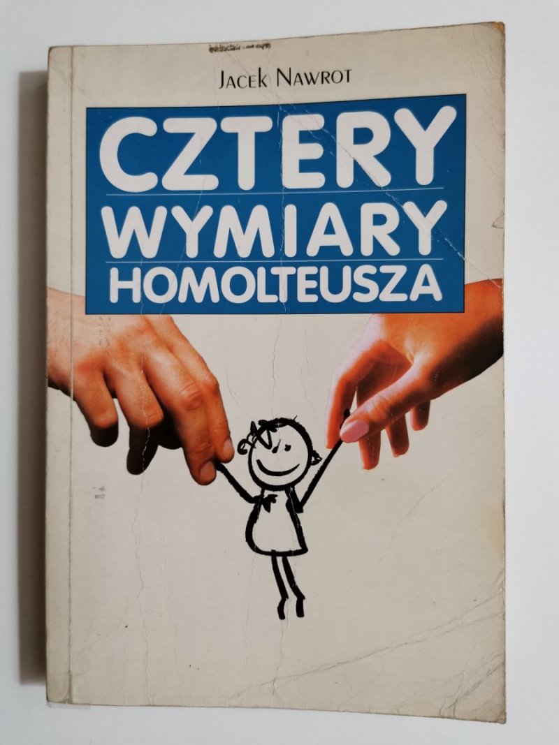 CZTERY WYMIARY HOMOLTEUSZA - Jacek Nawrot 1994