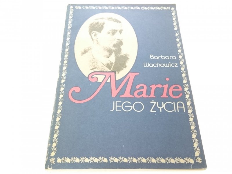 MARIE JEGO ŻYCIA - Barbara Wachowicz 1986