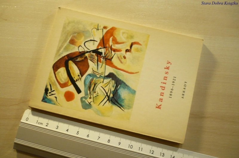 MAŁA ENCYKLOPEDIA SZTUKI. KANDINSKY 1896-1921
