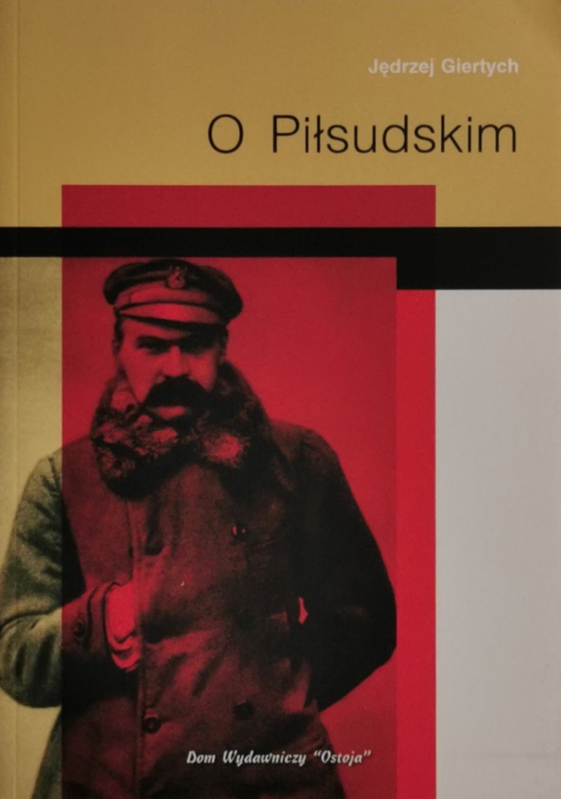 O PIŁSUDSKIM - Jędrzej Giertych