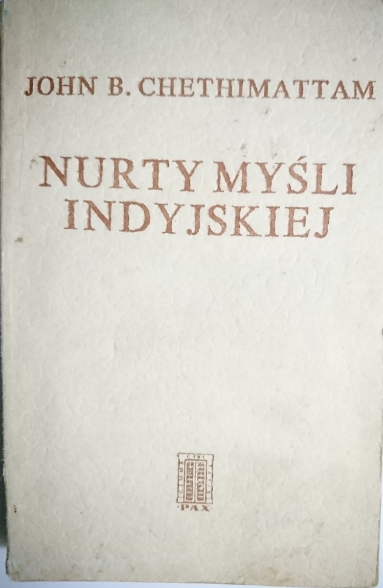 NURTY MYŚLI INDYJSKIEJ - John B. Chethimattam 1974