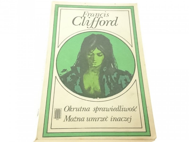 OKRUTNA SPRAWIEDLIWOŚĆ; MOŻNA... - Clifford 1980