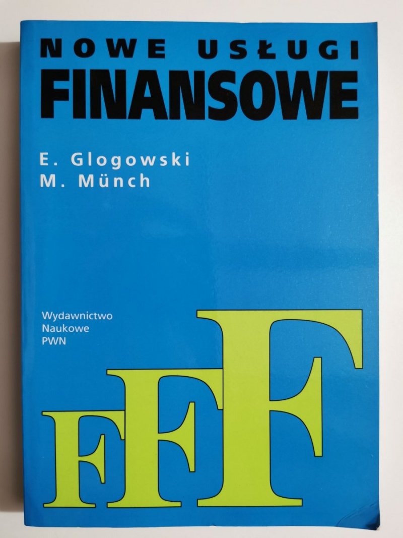 NOWE USŁUGI FINANSOWE - Erhard Glogowski, Manfred Munch