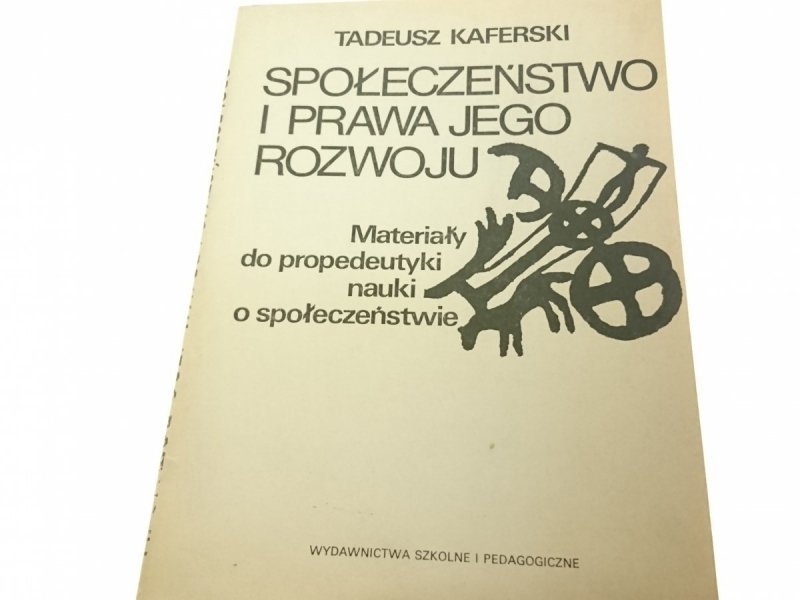 SPOŁECZEŃSTWO I PRAWA JEGO ROZWOJU - Kaferski 1986