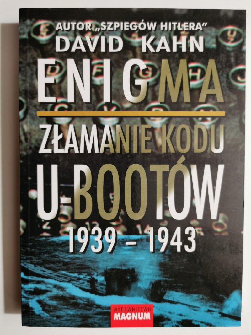ENIGMA ZŁAMANIE KODU U-BOOTÓW - David Kahn