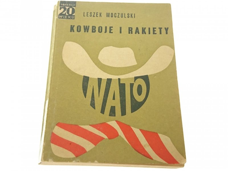 KOWBOJE I RAKIETY - Leszek Moczulski 1970