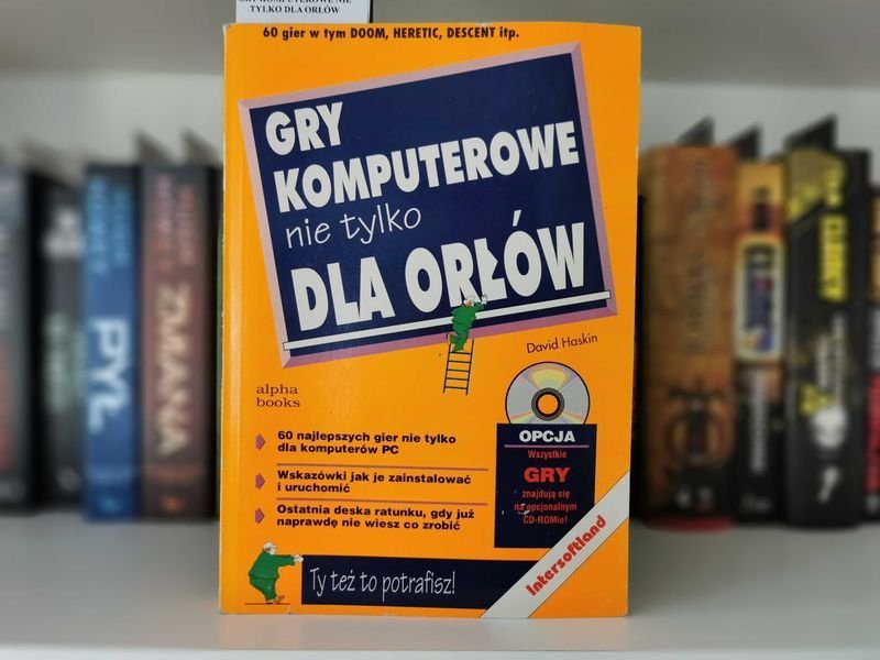 Gry komputerowe nie tylko dla orłów - David Haskin