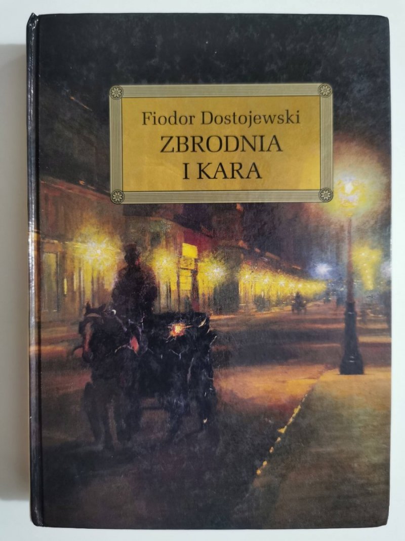 ZBRODNIA I KARA WYDANIE Z OPRACOWANIEM - Fiodor Dostojewski 2003