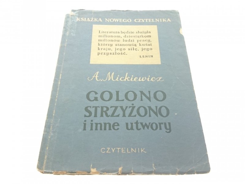 GOLONO STRZYŻONO I INNE UTWORY - Mickiewicz (1950)