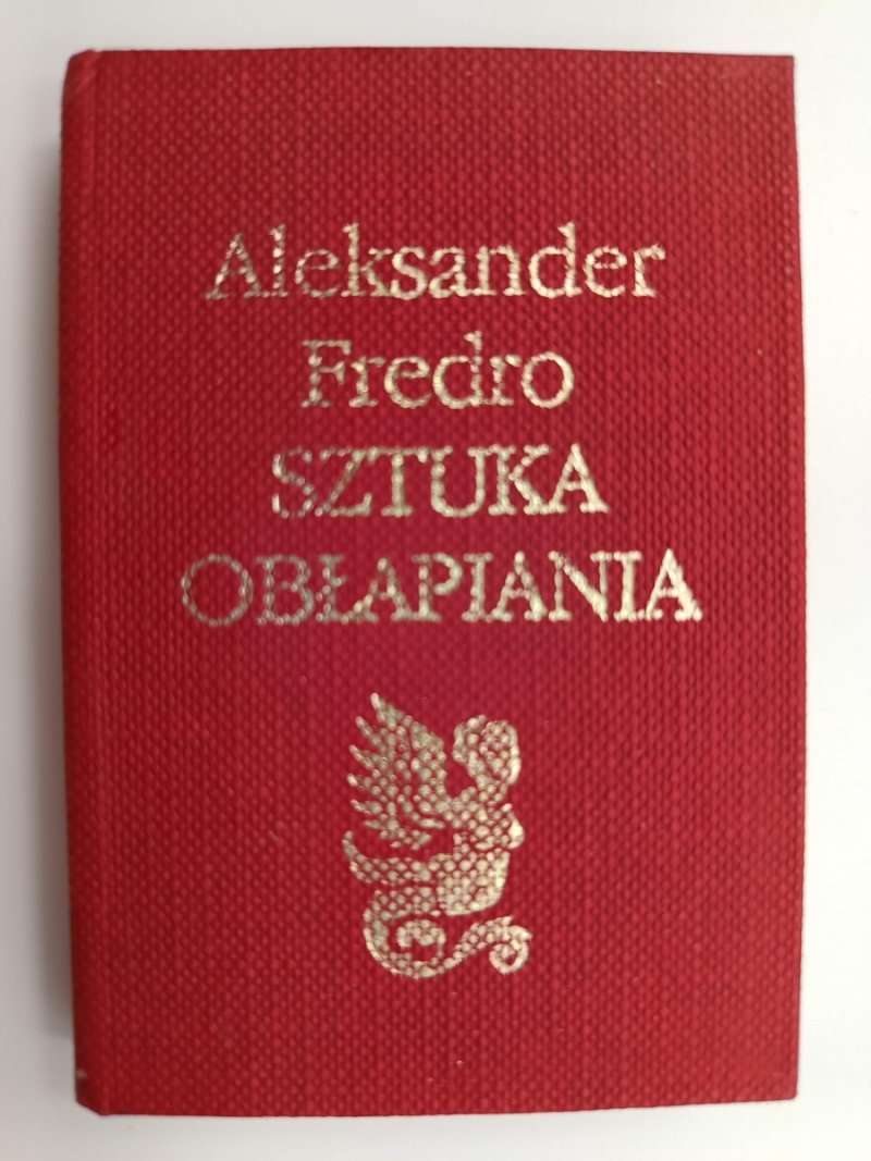 SZTUKA OBŁAPIANIA - Aleksander Fredro. MINIATURA 
