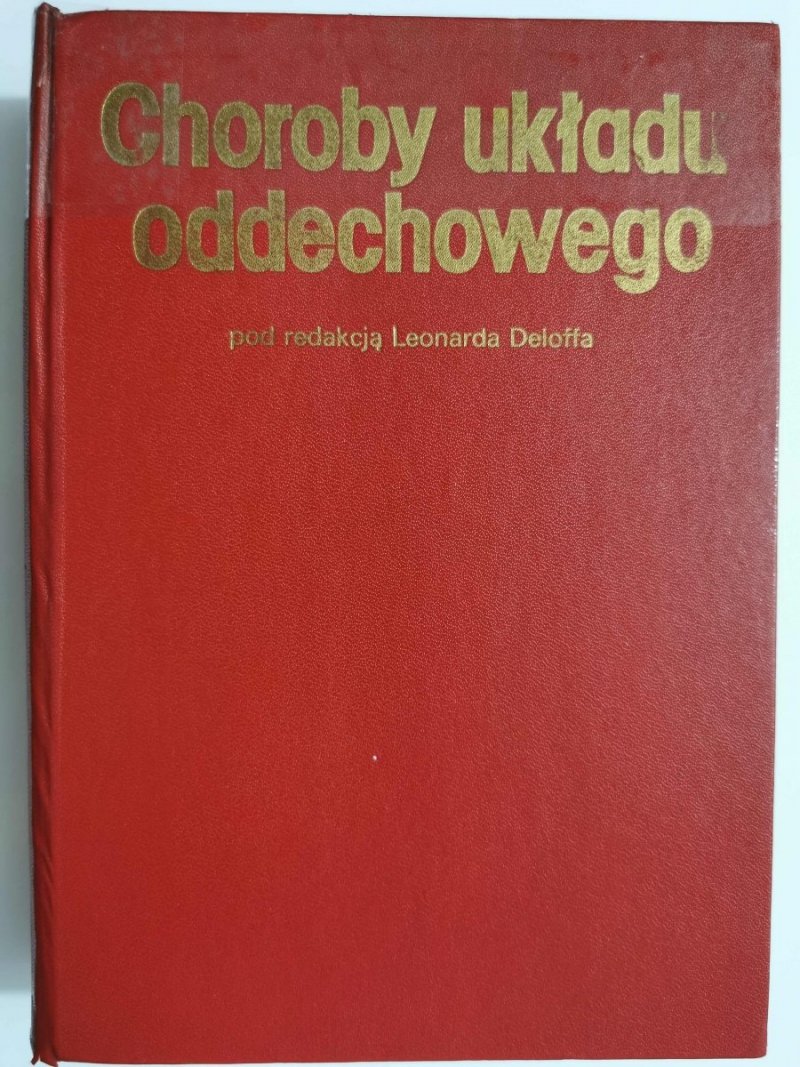 CHOROBY UKŁADU ODDECHOWEGO - red. Leonard Deloff 1977