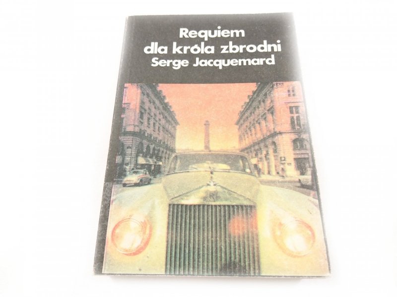 REQUIEM DLA KRÓLA ZBRODNI - Serge Jacquemard 1987