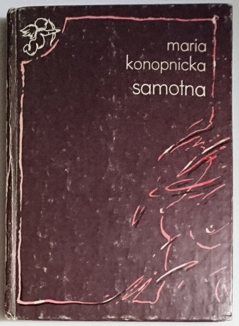 SAMOTNA - Maria Konopnicka 1987