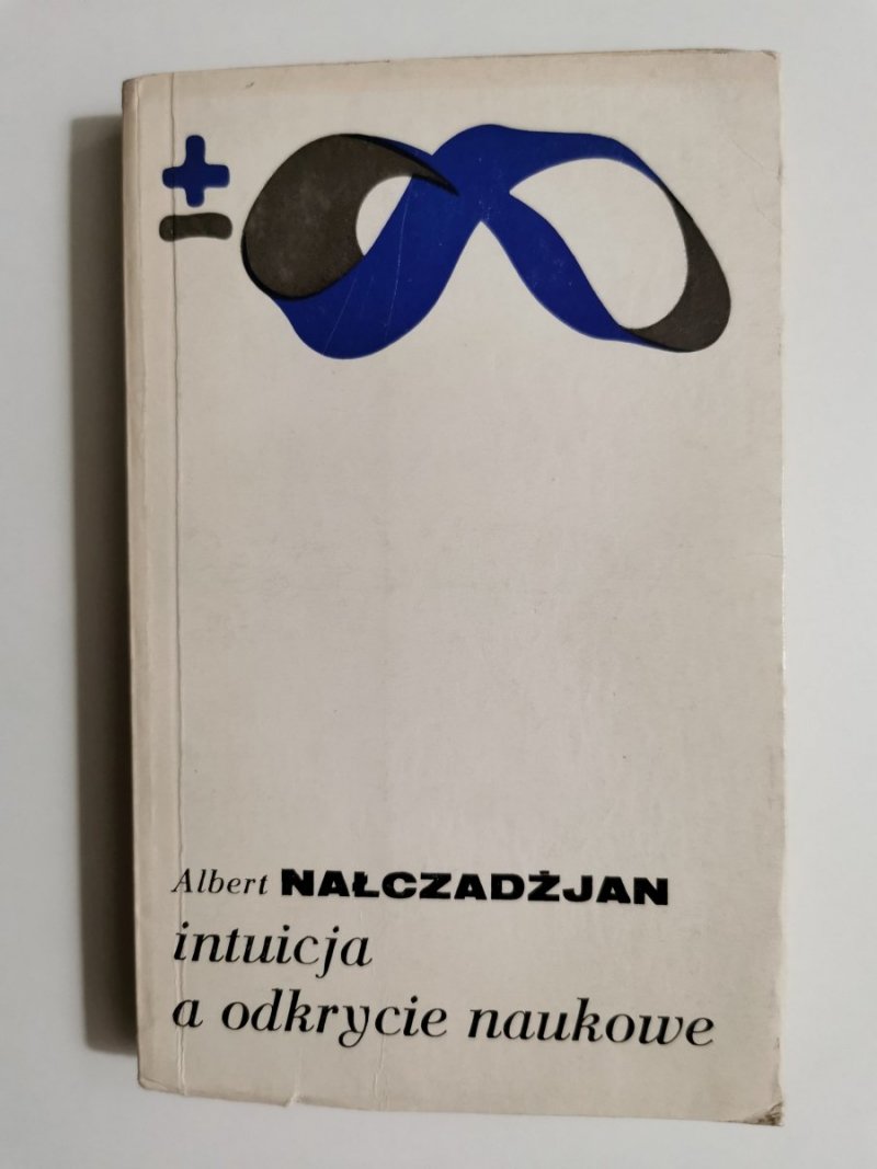 INTUICJA A ODKRYCIE NAUKOWE - Albert Nałczadżjan 1979