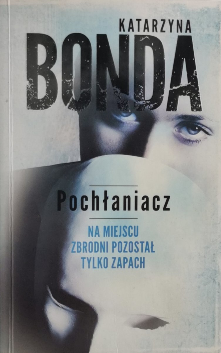 POCHŁANIACZ - Katarzyna Bonda