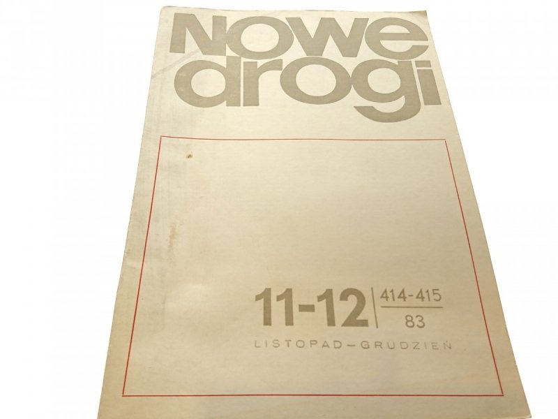 NOWE DROGI 11-12 414-415/83 LISTOPAD-GRUDZIEŃ
