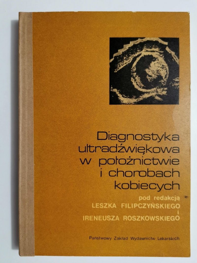 DIAGNOSTYKA ULTRADŹWIĘKOWA W POŁOŻNICTWIE I CHOROBACH KOBIECYCH 1977