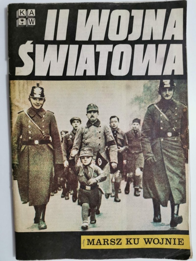 II WOJNA ŚWIATOWA MARSZ KU WOJNIE 1980