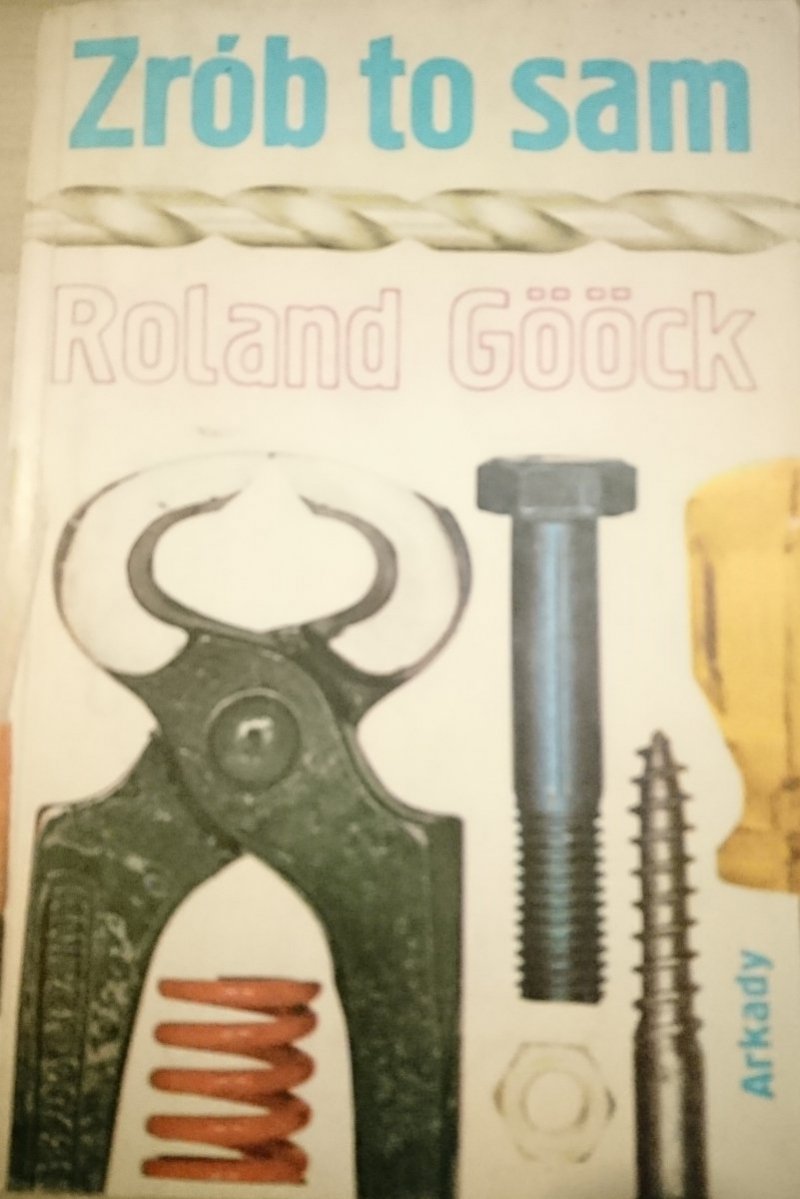 ZRÓB TO SAM - Roland Goock 1983