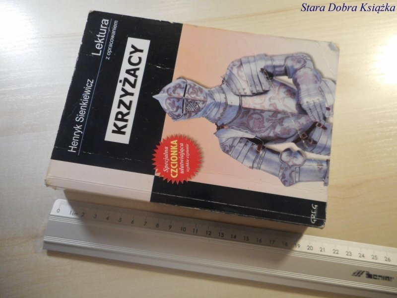 LEKTURA Z OPRACOWANIEM. KRZYŻACY SIENKIEWICZ 2010