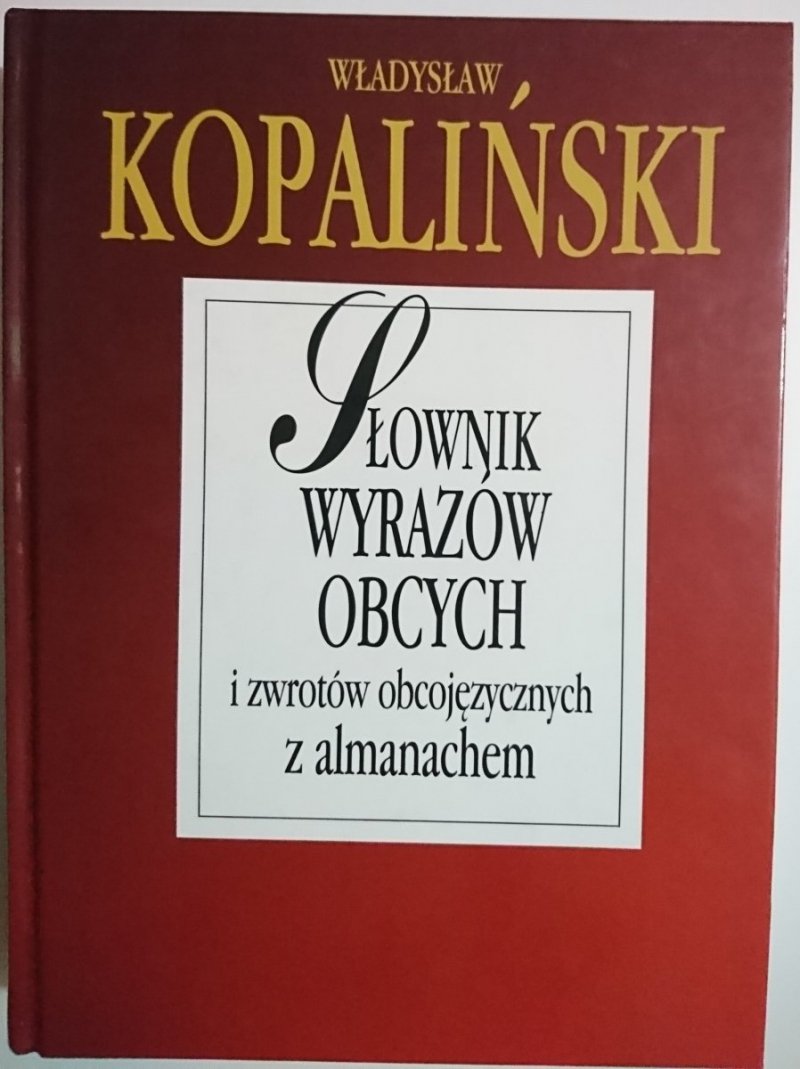 SŁOWNIK WYRAZÓW OBCYCH I ZWROTÓW OBCOJĘZYCZNYCH