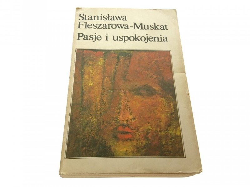 PASJE I USPOKOJENIA - Fleszarowa-Muskat 1987