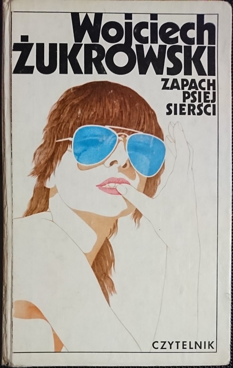 ZAPACH PSIEJ SIERŚCI - Wojciech Żukrowski 1980