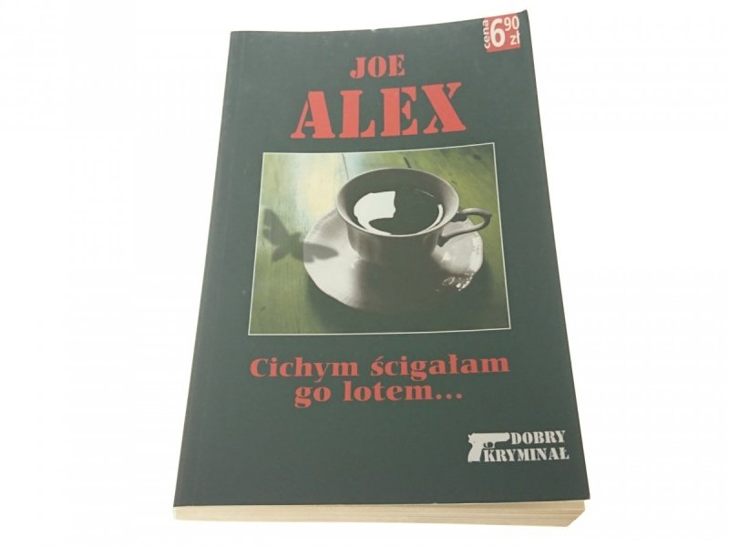 CICHYM ŚCIGAŁAM GO LOTEM... - Joe Alex 2005