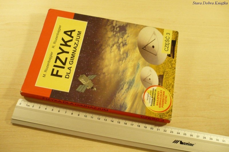 FIZYKA DLA GIMNAZJUM CZĘŚĆ 3 - Rozenbajgier (2004)