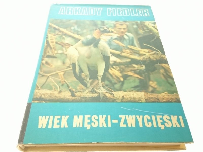 WIEK MĘSKI-ZWYCIĘSKI - Arkady Fiedler 1976