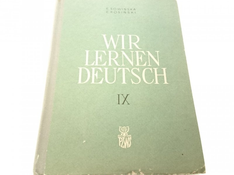 WIR LERNEN DEUTSCH IX - E Sowińska, E Rosiński