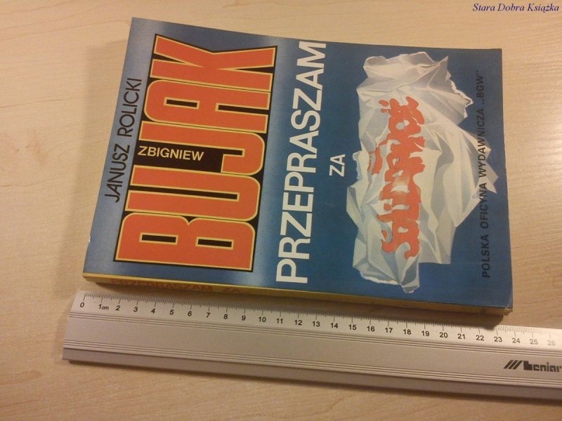 PRZEPRASZAM ZA SOLIDARNOŚĆ - Janusz Rolicki (1991)