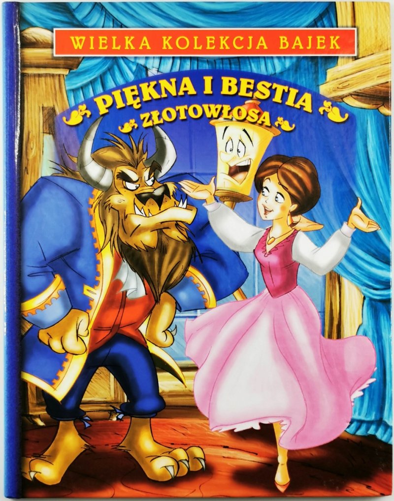 PIĘKNA I BESTIA | ZŁOTOWŁOSA. WIELKA KOLEKCJA BAJEK - Magdalena Proniewska