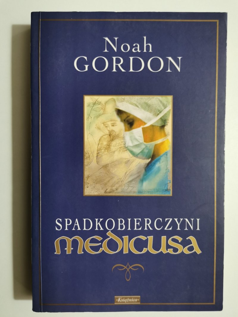 SPADKOBIERCZYNI MEDICUSA - Noah Gordon