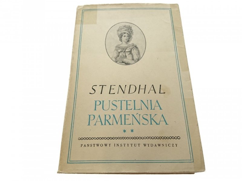 PUSTELNIA PARMEŃSKA TOM II - Stendhal (1960)