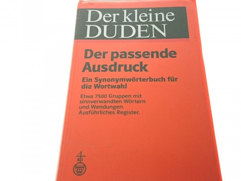 DER KLEINE DUDEN. DER PASSENDE AUSDRUCK 1990